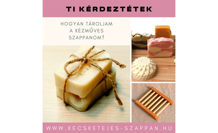 Hogyan tárold kedvenc szappanod?